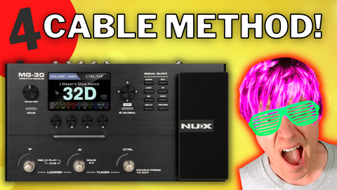 TPG BLOG | How to Use the 4 Cable Method with the NuX MG-30